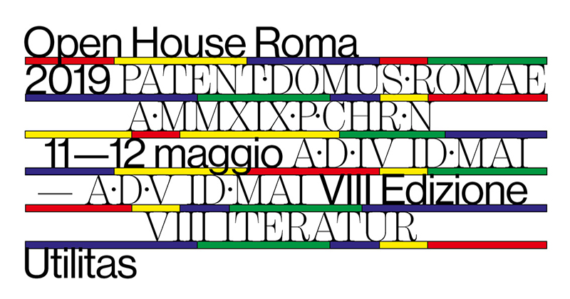 Open House Roma 2019. L'ottava edizione è dedicata all'Utilitas