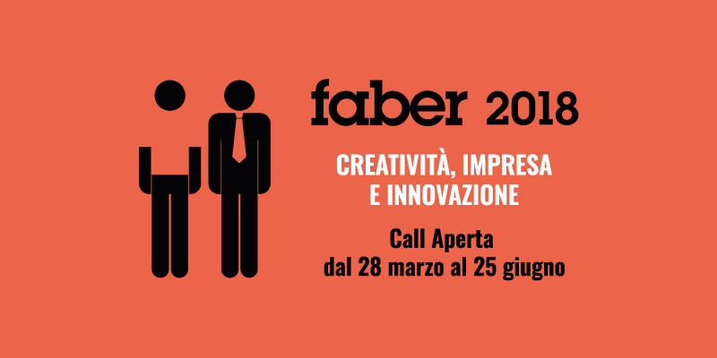 Faber 2018: un'occasione di contatto tra creativi ed imprese