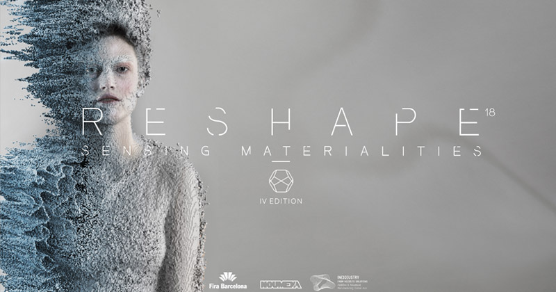 Reshape18 | Sensing Materialities: le nuove frontiere tecnologiche tra fashion tech e prodotti intelligenti