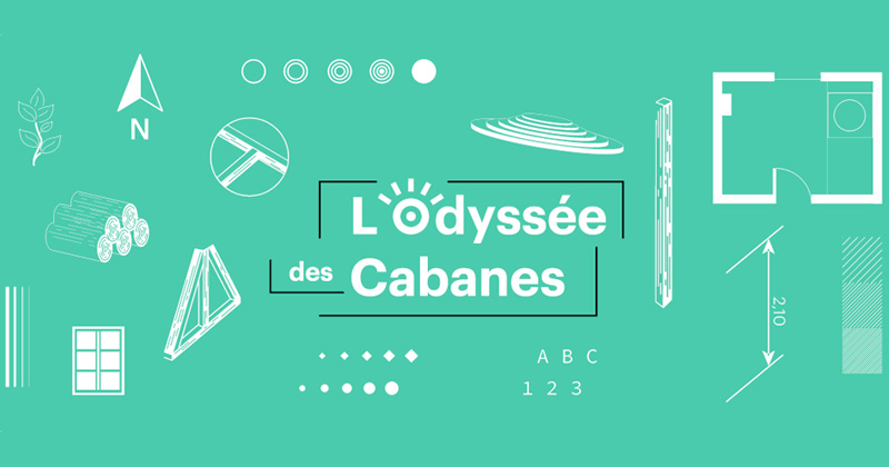 L'Odyssée des Cabanes: installazioni temporanee per riqualificare il territorio della Chaîne des Parcs