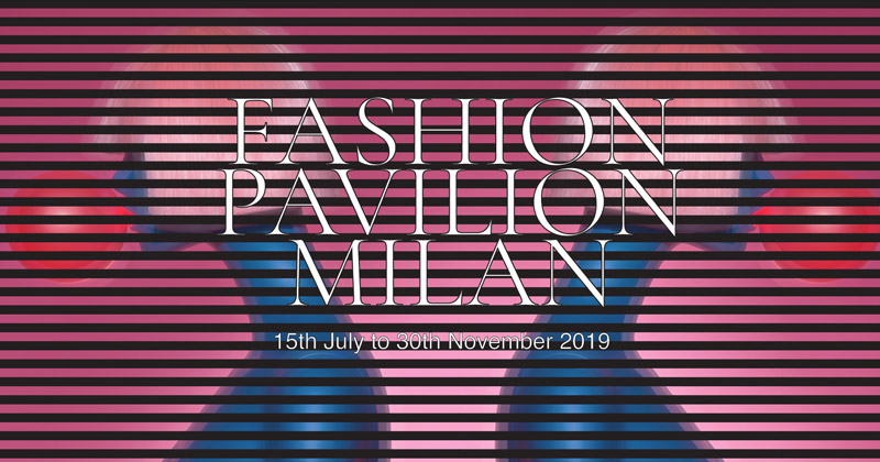 Fashion Pavilion Milan. Un'installazione nel parco Sempione per legare insieme moda e architettura