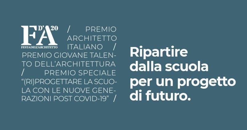 Premi "Architetto italiano" e "Giovane Talento dell'Architettura Italiana". È la scuola la protagonista dell'edizione 2020