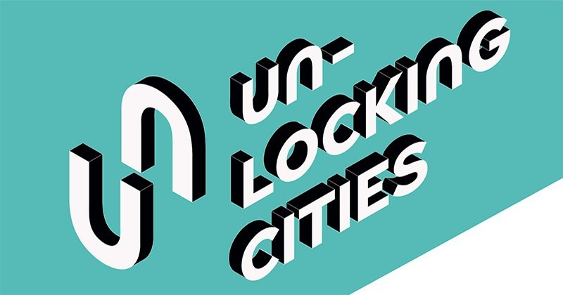 «Un-locking Cities» immaginare il futuro delle città dopo l'emergenza sanitaria