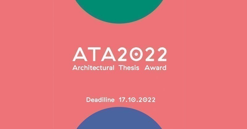 ATA | Architectural Thesis Award 2022