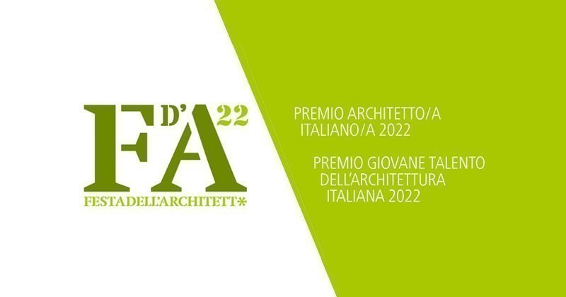 Premi "Architetto italiano" e "Giovane Talento dell'Architettura italiana" edizione 2022: aperte le candidature