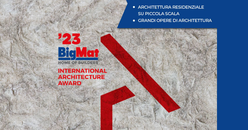 BigMat International Architecture Award 2023, partita la sesta edizione: nuovo format, una nuova categoria e nuovi premi