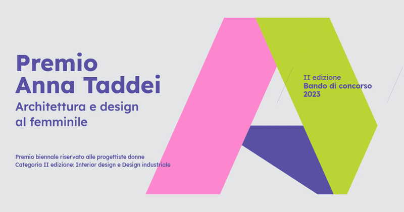 Premio Anna Taddei 2023, al via l'edizione dedicata all'architettura di interni e al design industriale