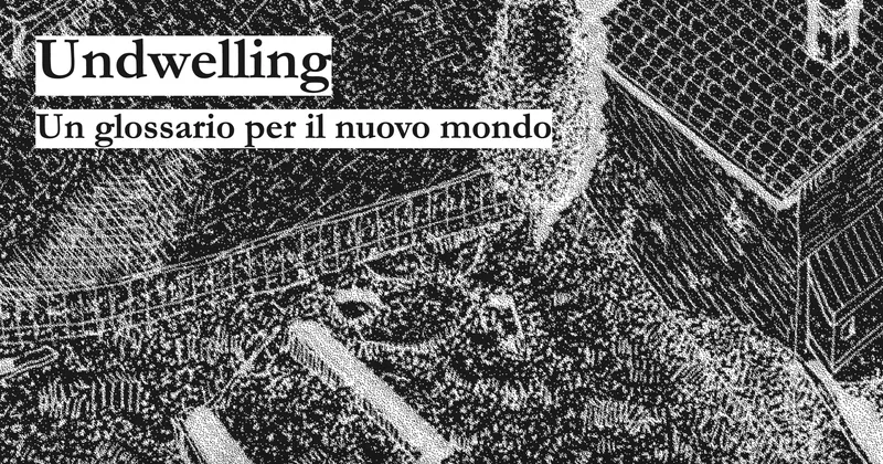 Il nuovo vocabolario del "disabitare"