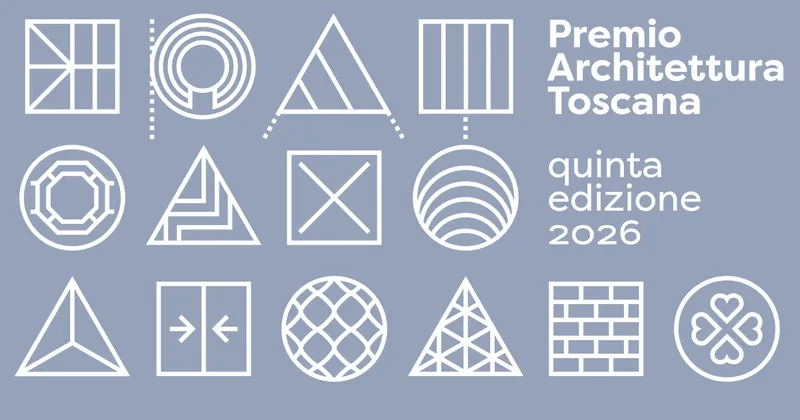Premio Architettura Toscana 2026: architettura al centro come arte sociale e motore di rigenerazione civile