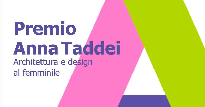 Premio Anna Taddei  alle progettiste di spazi aperti pubblici o privati