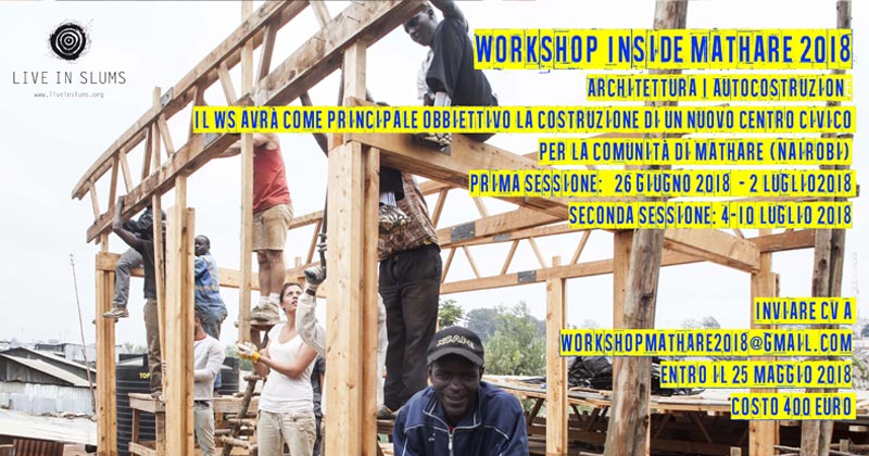 Inside Mathare 2018. Workshop per costruire un centro civico in Kenya