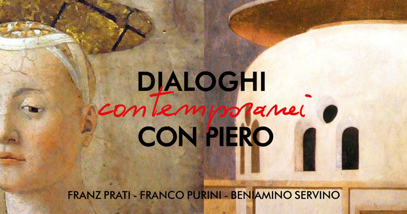 Dialoghi contemporanei con Piero. Una bottega rinascimentale su Piero della Francesca