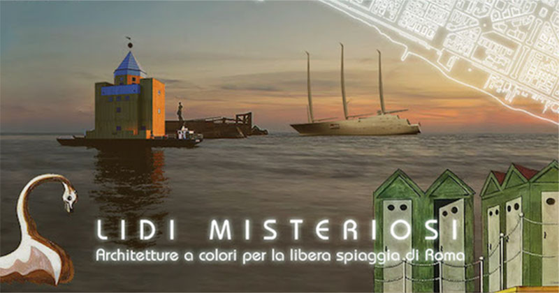 Ostia Autumn School 2019, Lidi Misteriosi. Architetture a colori per la libera spiaggia di Roma