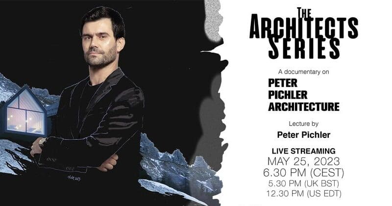 Peter Pichler Architecture, documentario e lecture del suo fondatore