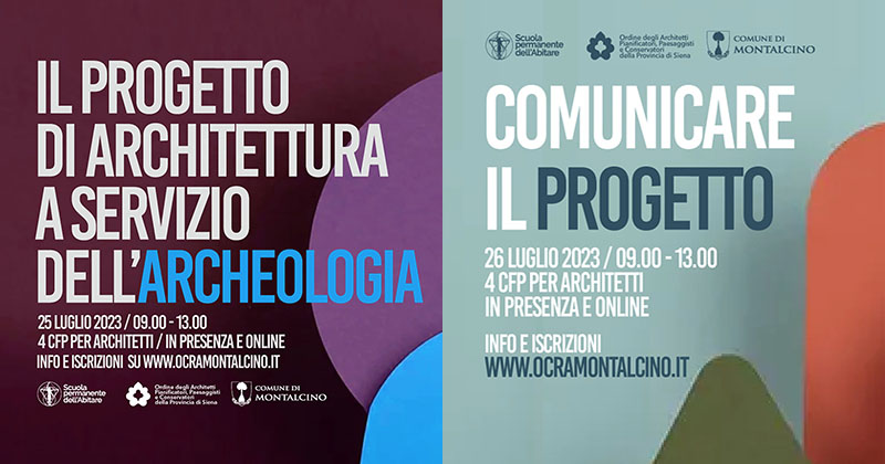 Progetto di architettura e archeologia + Comunicare il progetto: i due seminari della Scuola Permanente dell'Abitare
