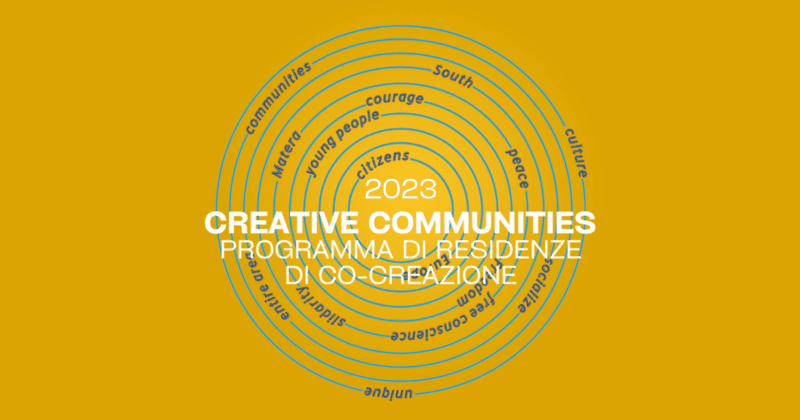 Creative Communities: selezione di quattro esperti under 40 per residenze di co-creazione in Basilicata