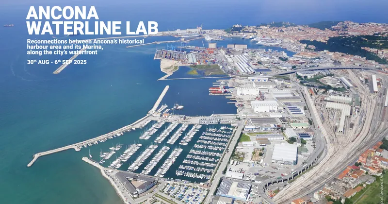 Riconnettere Ancona al suo mare: una summer school per docenti e studenti di architettura