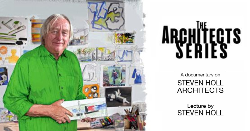 The Architects Series. Steven Holl racconta in streaming la sua filosofia progettuale