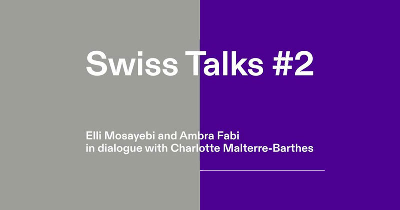 Swiss Talks #2 | «Does Architecture Have Politics?» Elli Mosayebi e Ambra Fabi dialogano con Charlotte Malterre-Barthes