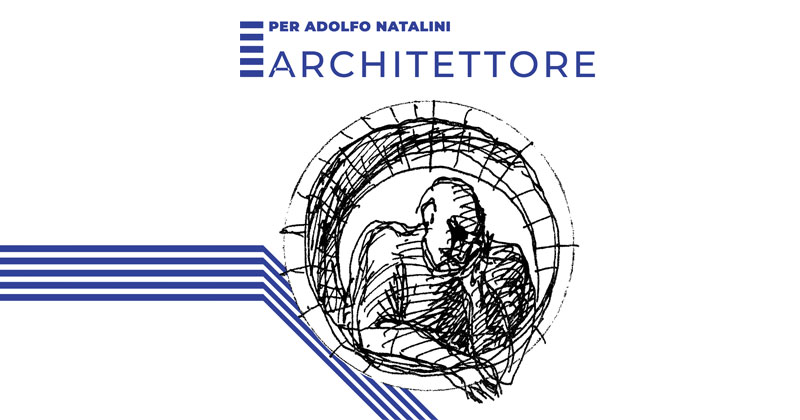 Per Adolfo Natalini, architettore | omaggio al fondatore di Superstudio