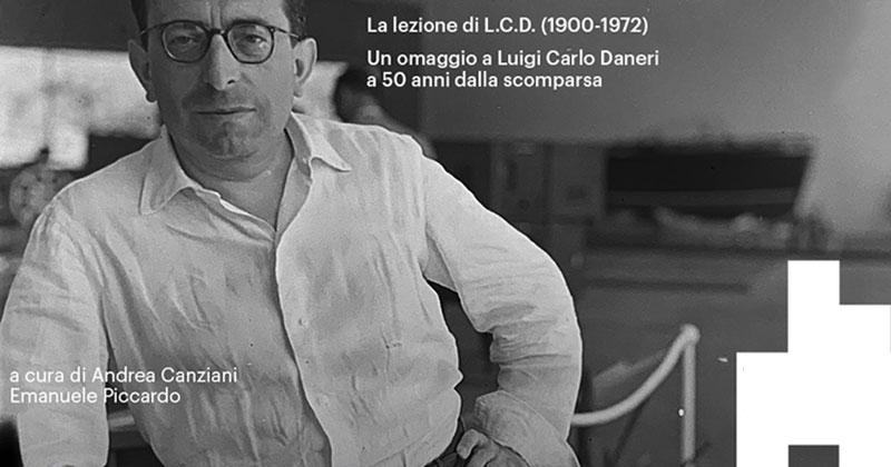 La lezione di L.C.D. Omaggio a Luigi Carlo Daneri a 50 anni dalla sua scomparsa