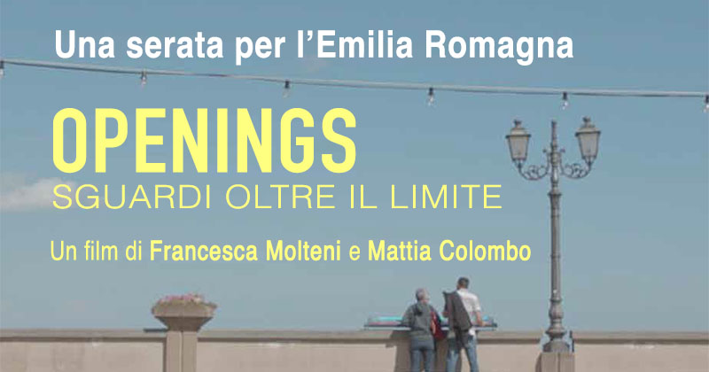 Openings. Sguardi oltre il limite, un film e un dibattito per guardare alla ripartenza dell'Emilia Romagna