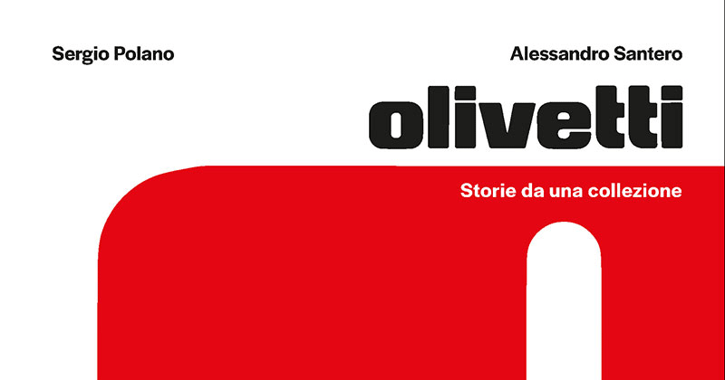 Olivetti. Storie da una collezione