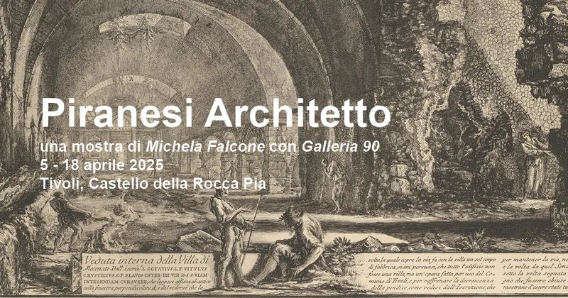Piranesi architetto: lo spazio immisurabile