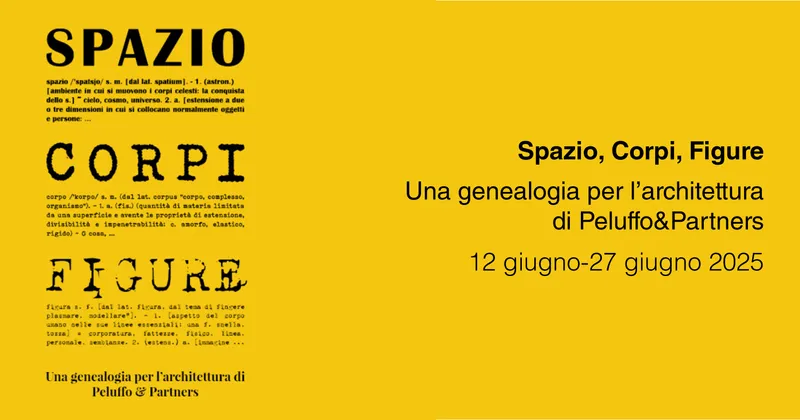 Spazio, Corpi, Figure _ Peluffo&Partners. In mostra a Milano 30 anni di ricerca progettuale
