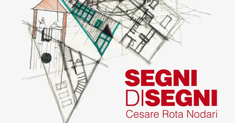 Segni di/Segni. Cesare Rota Nodari in mostra alla Fondazione Legler
