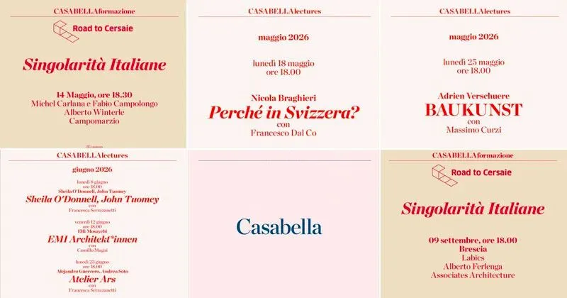 La primavera e l'estate itinerante di Casabella: 8 appuntamenti, 4 città, oltre 30 architetti a confronto