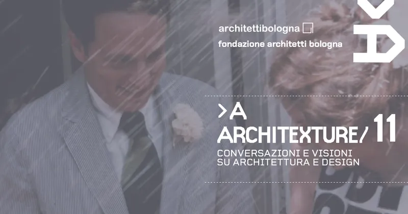 Architexture 2026 a Bologna, architettura e cinema si incontrano nelle sere d'estate
