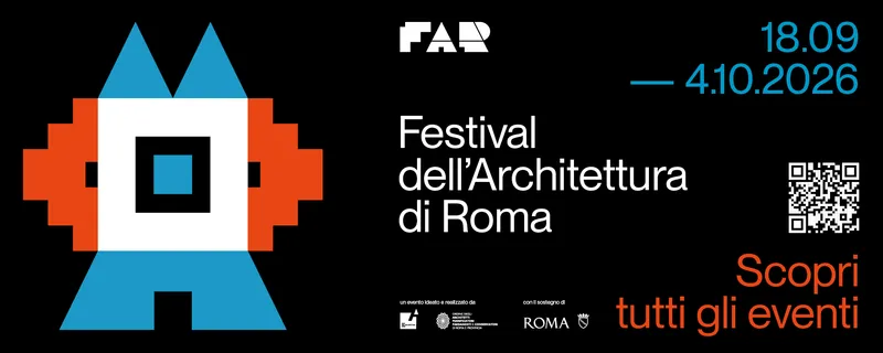 Tutti gli eventi del Festival dell'Architettura di Roma 2026 - Programma
